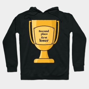 second place first loser Hoodie